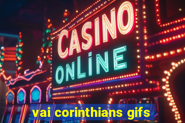 vai corinthians gifs